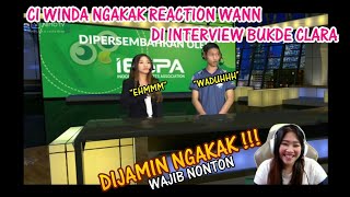 KOCAK!!!!CI WINDA REACTION EVOS WANN DI WAWANCARA BUKDE CLARA