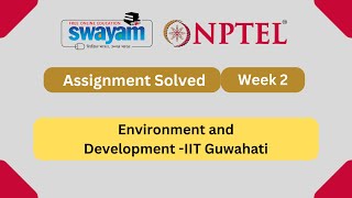 Environment and Development Week 2 || NPTEL ANSWERS | MYSWAYAM #nptel #nptel2024 #myswayam