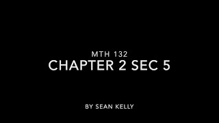 MTH 132 - Chapter 2 - Section 5 - SPK
