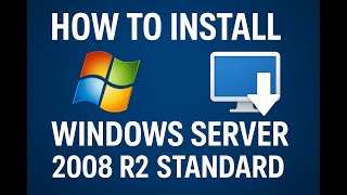👉 How to Install Windows Server 2008 R2 Standard | Step by Step Tutorial