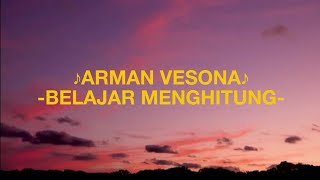 ♪Arman Vesona - Belajar Menghitung (Lyrics)