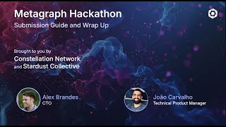 Metagraph Hackathon - Wrap Up Video and Project submission guide
