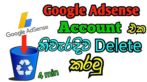 How to delete adsense account sinhala -Guide hub