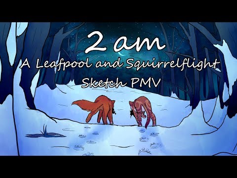 2 AM- A Leafpool & Squirrelflight Sketch PMV