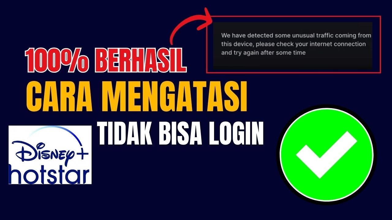 100 Berhasil Cara Mengatasi Tidak Bisa Login Disney Plus HotStar di