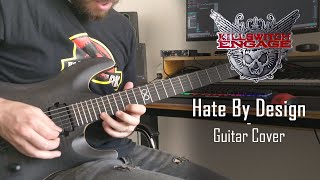 Killswitch Engage - Hate By Design Guitar Cover
