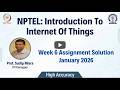 NPTEL Introduction to Internet of Things Week 6 Solution Jan 2026 | High Accuracy