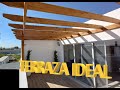 Pérgola y TERRAZA IDEAL 5x3