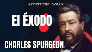 Predica No 55: Éxodo 12;41 "El Éxodo" Charles Spurgeon (Español)