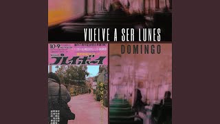 Video thumbnail of "DOMINGO - Vuelve a Ser Lunes"