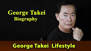 George Takei Biography|Life story|Lifestyle|Wife|Family|House|Age|Net Worth|Upcoming Movies|Movies,