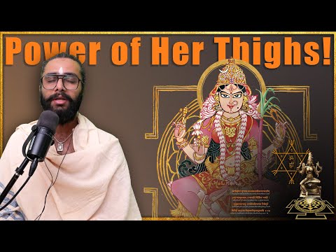 Soundarya Lahari - Shloka 82 - Power of Her Thighs!
