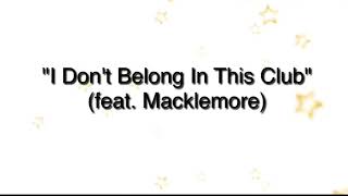 Why don’t we and Macklemore —I don’t belong in this club lyrics