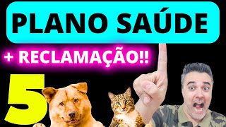 5 PLANOS SAÚDE 🚨MAIS RECLAMAÇÃO!! | Cães e gatos screenshot 2