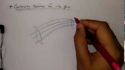 Continuity equation in one dimension(1-D),part=3,unit=2,FM