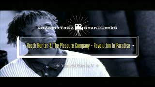 Heath Hunter & The Pleasure Company - Revolution In Paradise (1996) 𝐑◦𝐒◦𝐃™
