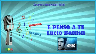 Video thumbnail of "E Penso A Te – Lucio Battisti -(Instrumental Aid, Sax di Alex Montana) - KoDaNa Karaoke"