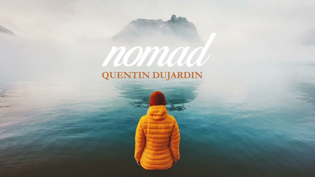 Watch NOMAD - Quentin Dujardin on YouTube Watch NOMAD - Quentin Dujardin on YouTube