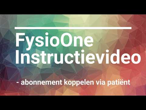 FysioOne // Abonnement koppelen aan een patiënt (via de patiënt)