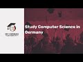Study Computer Science in Germany