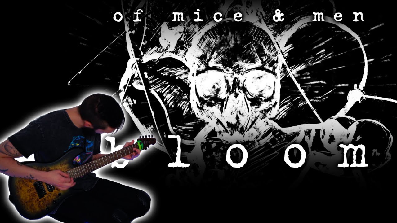 BLOOM | OF MICE & MEN | Tyler Pace (Guitar Cover | 2021)