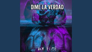 DIME LA VERDAD