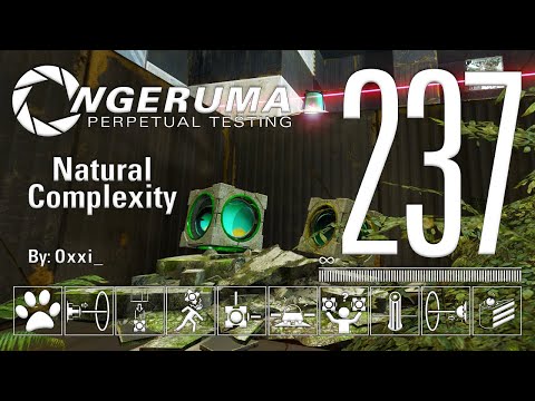 "Natural Complexity" | Perpetual Testing #237 | Portal 2 Community Maps & Mods