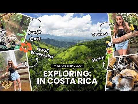 I went on a MISSIONS TRIP to Costa Rica!! (Free Day!)