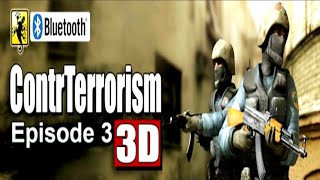 Famous Contr Terrorism 3D Episode 3 прохождение Net Worth