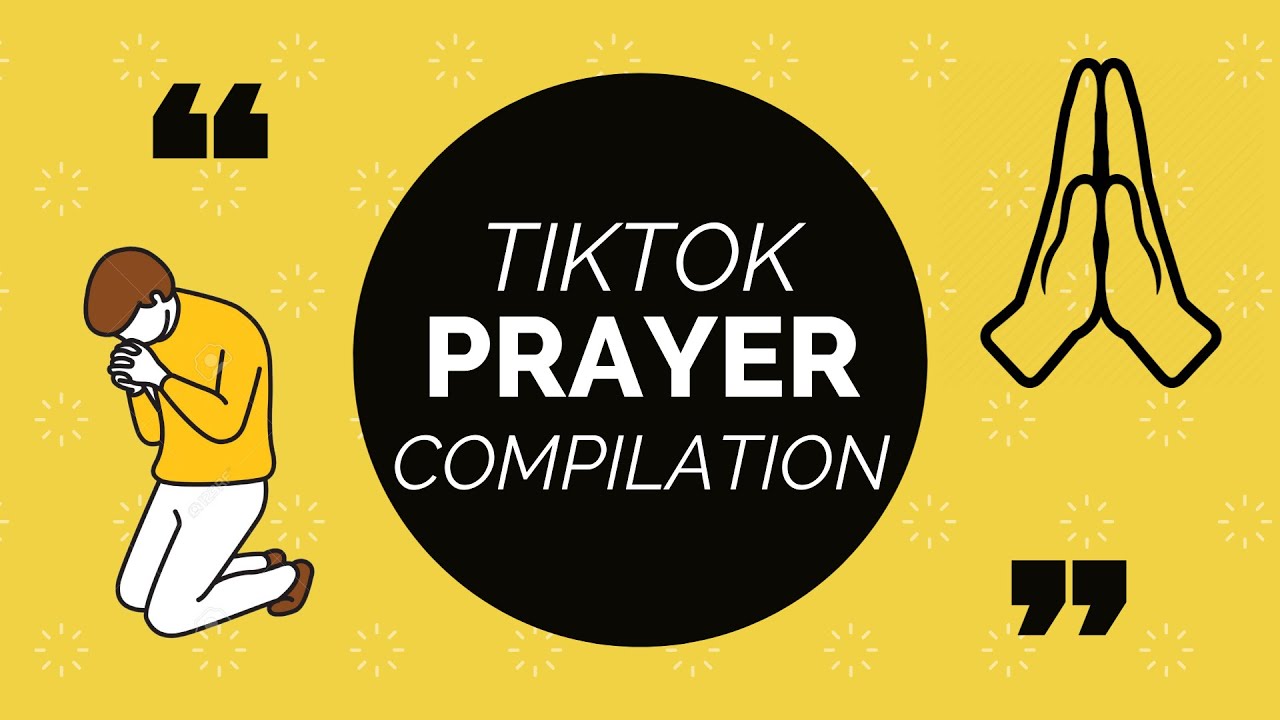TikTok Prayer Compilation #TikTok #Prayer #Compilation - YouTube