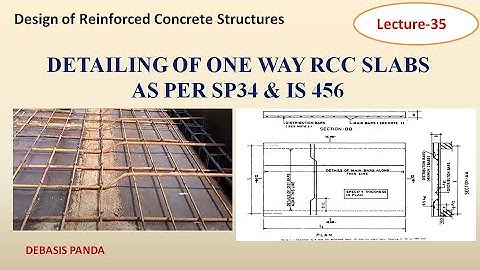 DETAILING OF ONE WAY SLAB AS PER SP 34 & IS 456 | LEC-35 | RCC