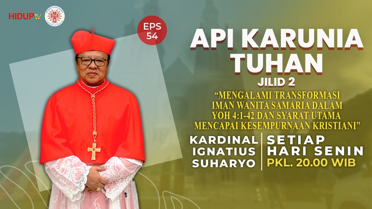 Api Samaria API KARUNIA TUHAN JILID 2 EPS 54: “MENGALAMI TRANSFORMASI IMAN WANITA ...