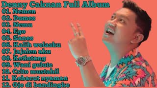 Download Lagu DENNY CAKNAN FULL ALBUM - Nemen - Dumes - Nemu - Ego || Terpopuler Viral 2023 MP3