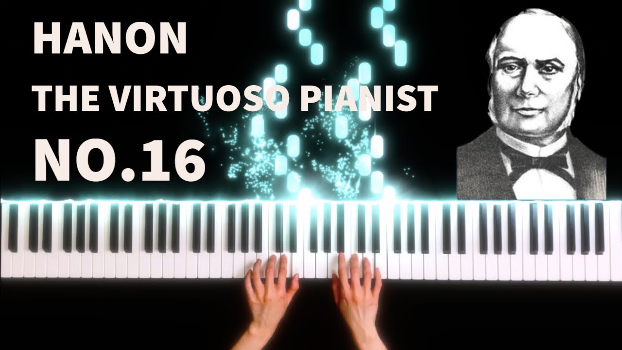 Hanon - The Virtuoso Pianist in 60 Exercises, No.16 - YouTube