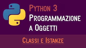01. CLASSI E ISTANZE - PROGRAMMAZIONE A OGGETTI IN PYTHON - ITALIANO (PROGRAMMARE IN PYTHON)