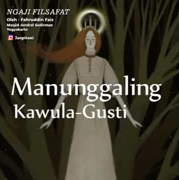 Story WA. Dr. Fahruddin Faiz 'Manunggaling Kawula Gusti'. Filsafat Jawa. Filsafat Islam