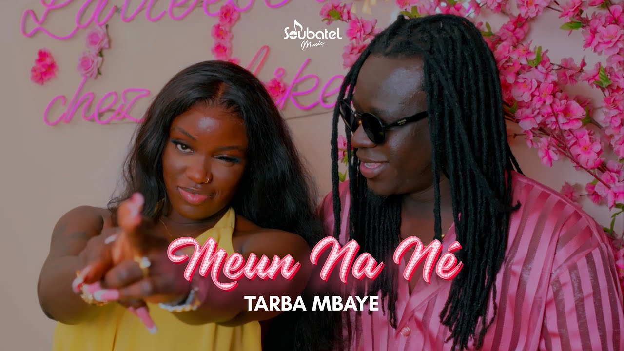 Tarba Mbaye - Meun Na Né (Clip Officiel)