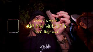 Video thumbnail of "Doble ft. Cookah P - No em Molesta | Prod. Hugsound (Visualizer Oficial)"