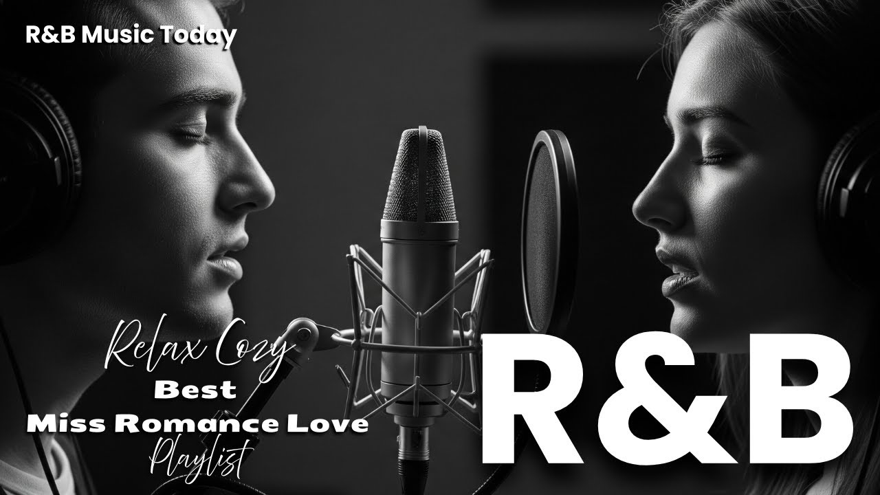 Romantic Setting Rnb RnB Music ๐ | Duet Love Songs ๐ค Male & Female | Romantic Heartfelt RnB ...