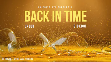 BACK IN TIME ( Lyrics ) - JXGGI | Kite Tere Te Bharose | Latest Punjabi Song 2024