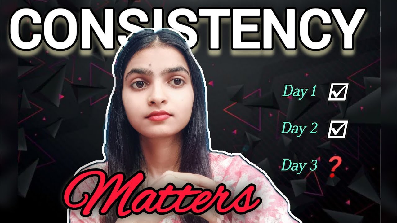 How To Be Consistent | How To Stay Consistent | - YouTube