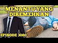 Tama membuat adi cacat  menantu yang diremehkan eps 3000