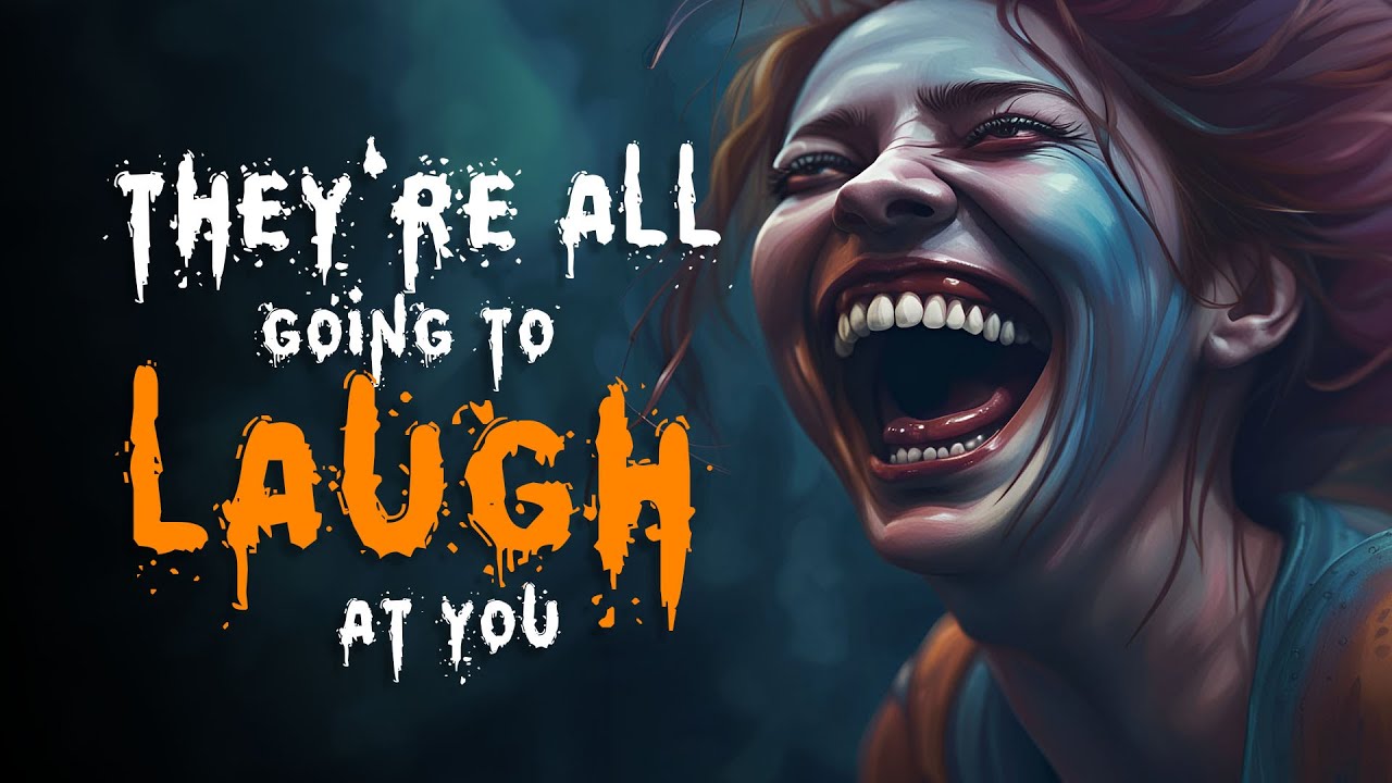 Creepypasta They're All Going to Laugh at You Read by Doctor Plague