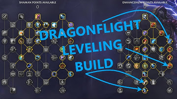 Enhancement Shaman Dragonflight Leveling Build!!