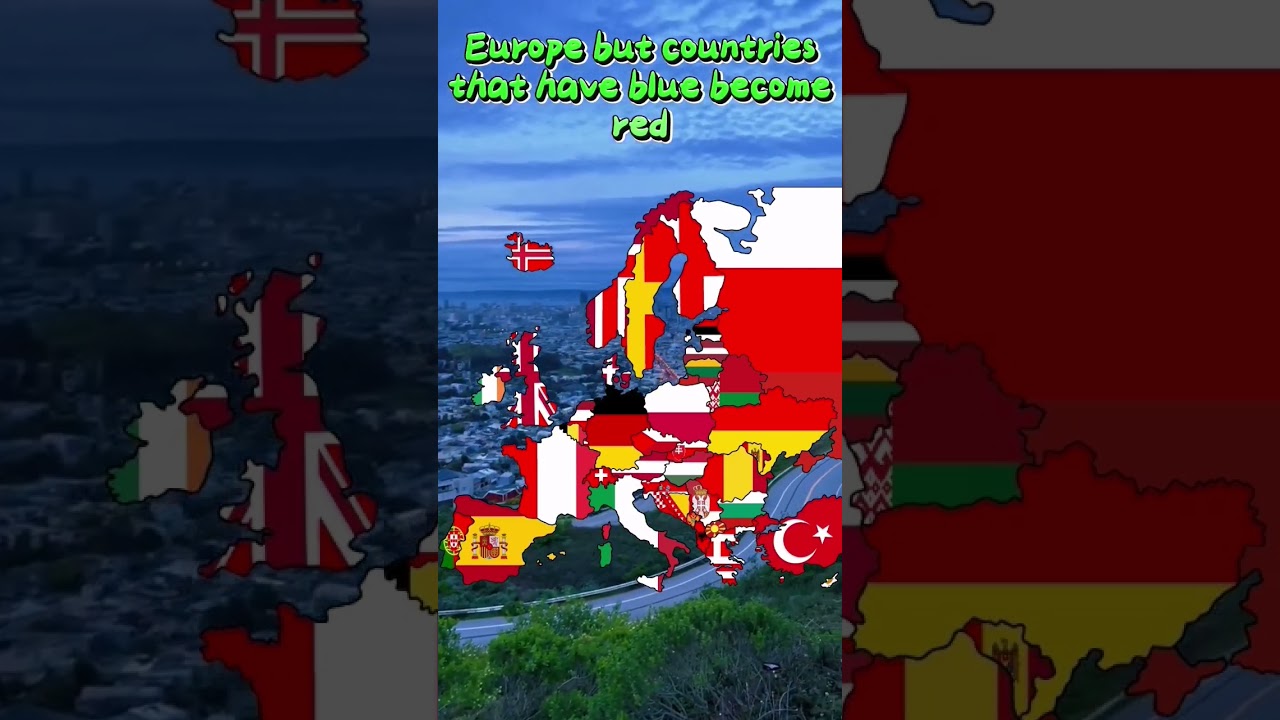 Europe but countries that have blue become red 