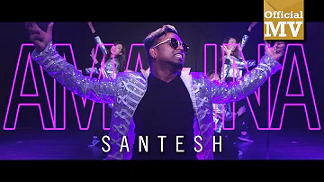 Santesh - Amalina (Official Music Video)