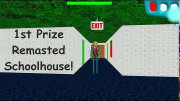1st Prize Swapped Basics (Remastered!) | V.1.4.3 | Baldi