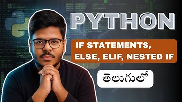 Python Conditional Statements | If, Elif, Else, Nested if in telugu