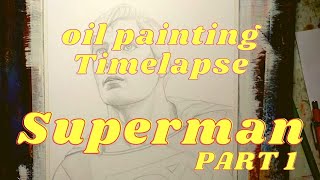 superman christopher reeve oil painting timelapse part 1