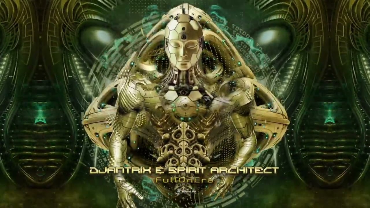 Djantrix & Spirit Architect - FullOnEra